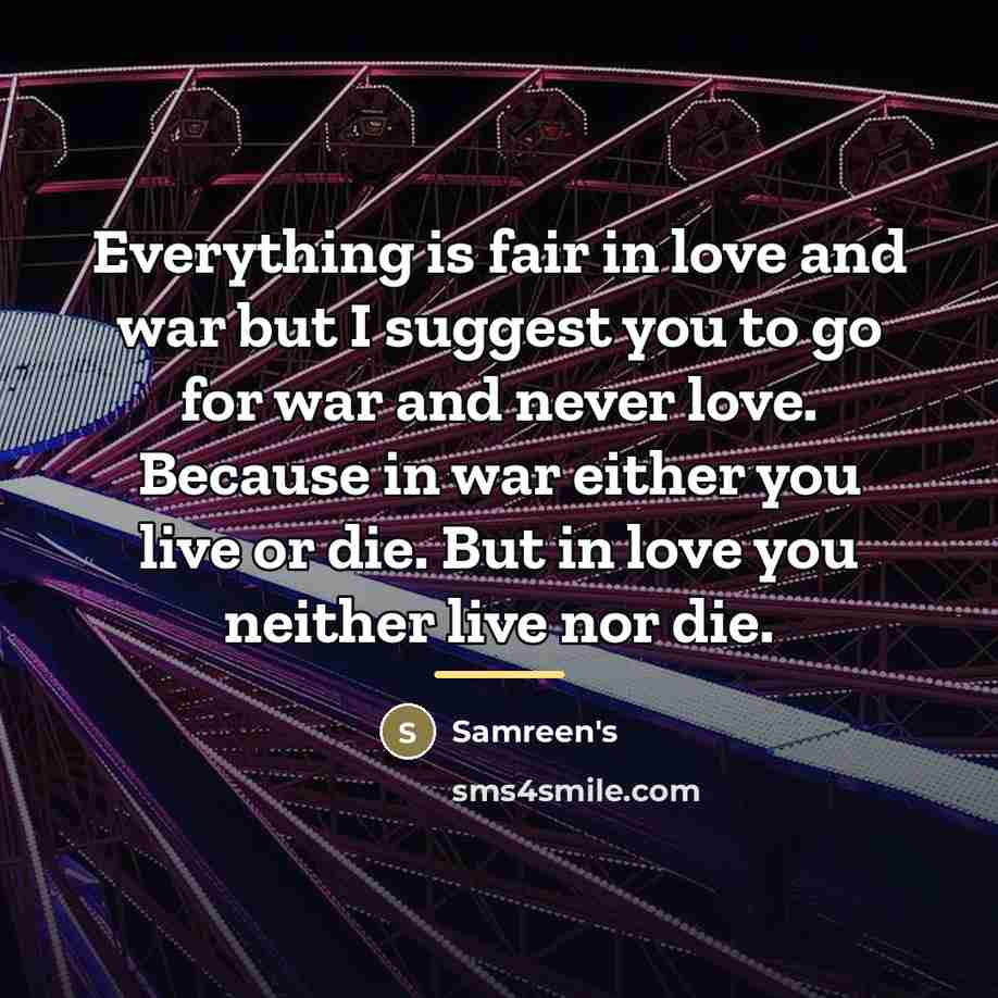 “Everything is fair in love and war but I suggest…” quote by Samreen's