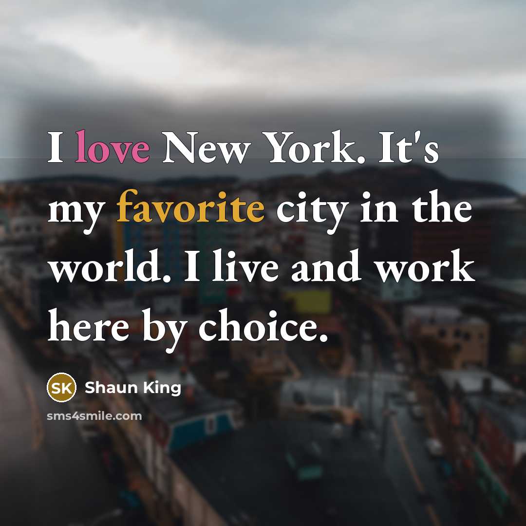 “I love New York. It's my favorite city in the…” quote by Shaun King
