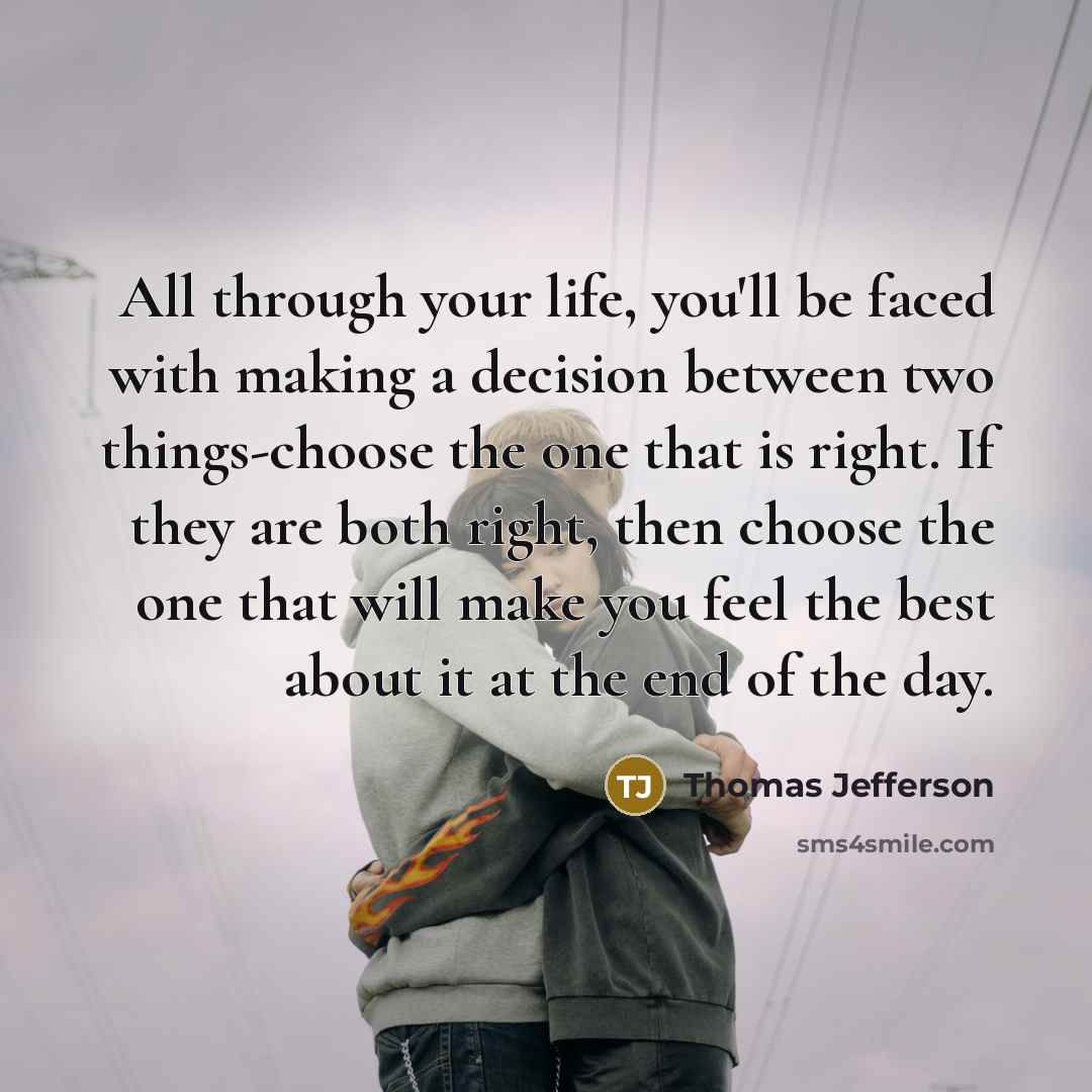 “All through your life, you'll be faced with making a…” quote by Thomas Jefferson