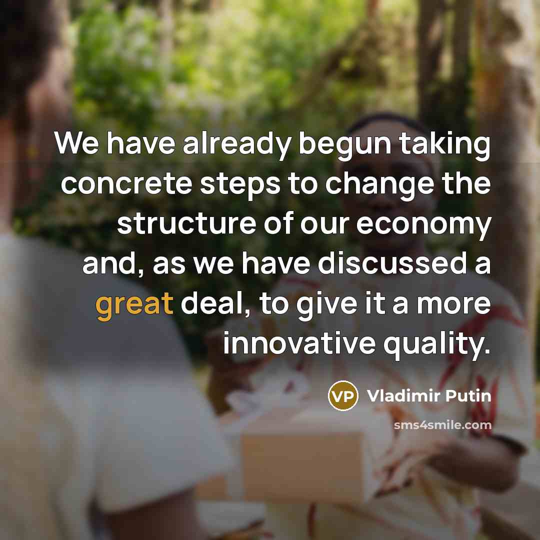 “We have already begun taking concrete steps to change the…” quote by Vladimir Putin