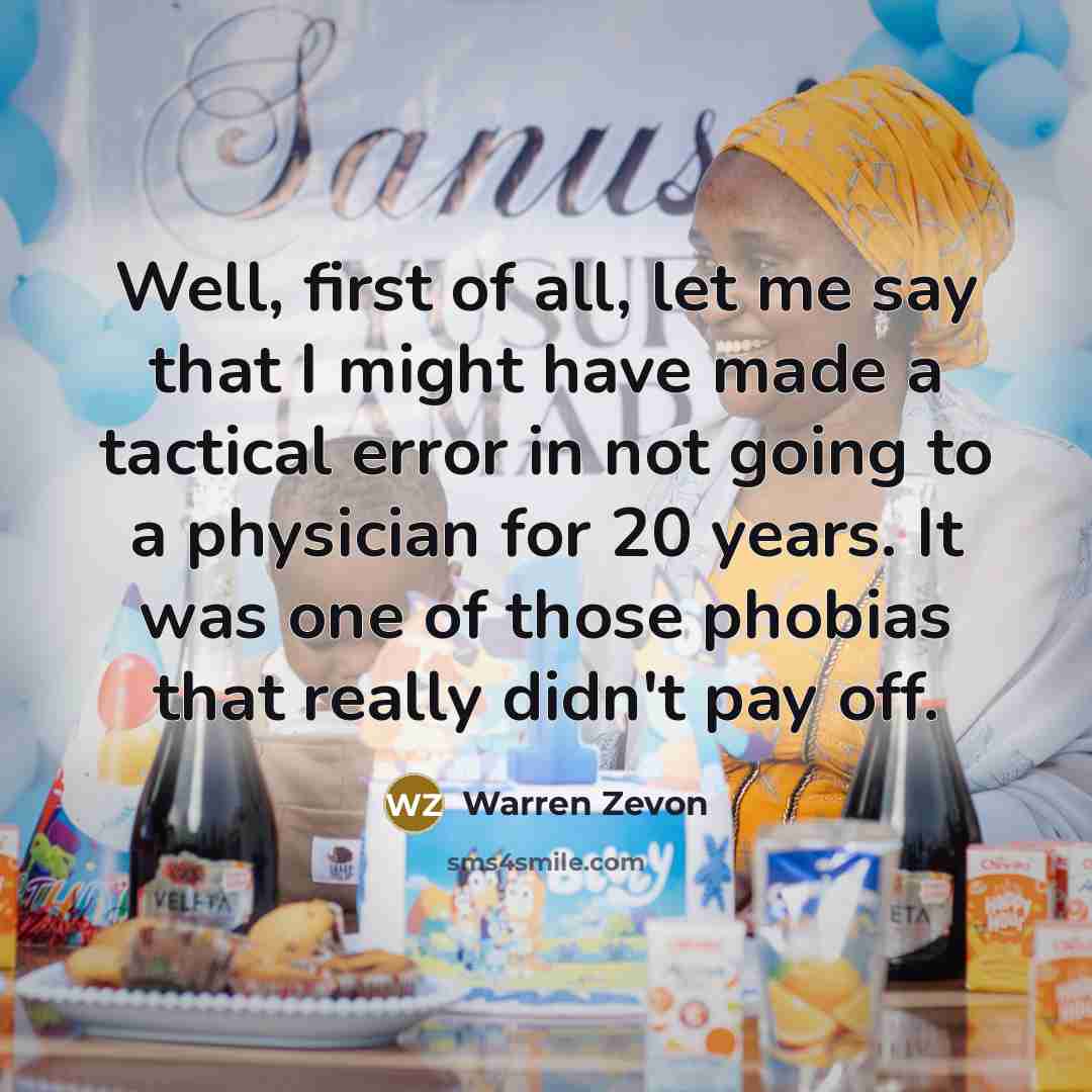 “Well, first of all, let me say that I might…” quote by Warren Zevon