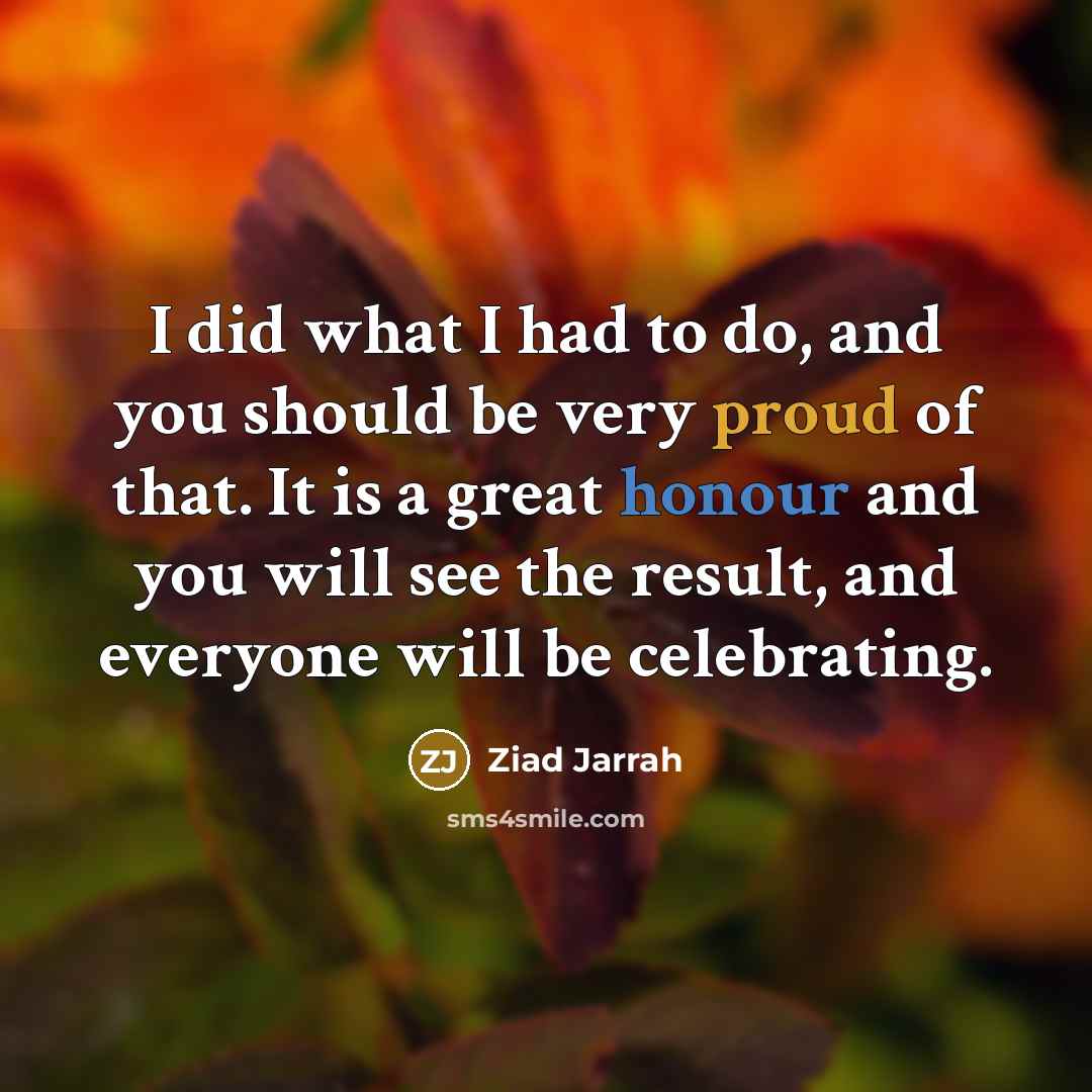 “I did what I had to do, and you should…” quote by Ziad Jarrah