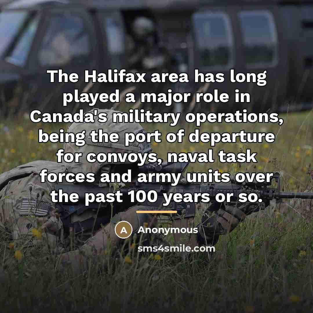 “The Halifax area has long played a major role in…” quote by Anonymous
