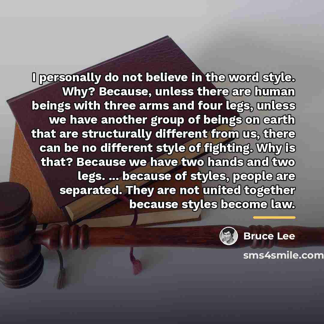 “I personally do not believe in the word style. Why?…” quote by Bruce Lee