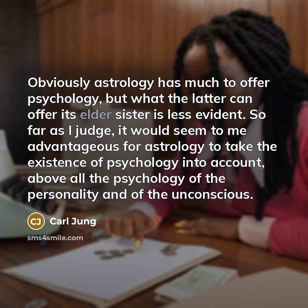 “Obviously astrology has much to offer psychology, but what the…” quote by Carl Jung