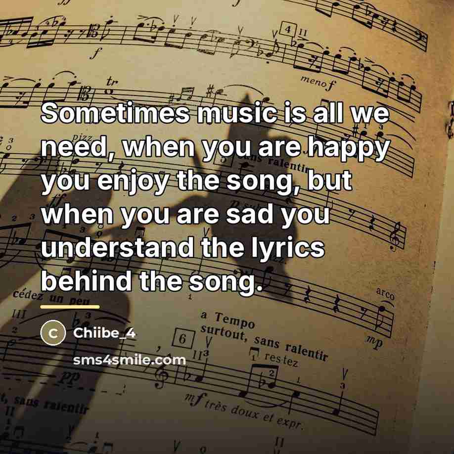 “Sometimes music is all we need, when you are happy…” quote by Chiibe_4