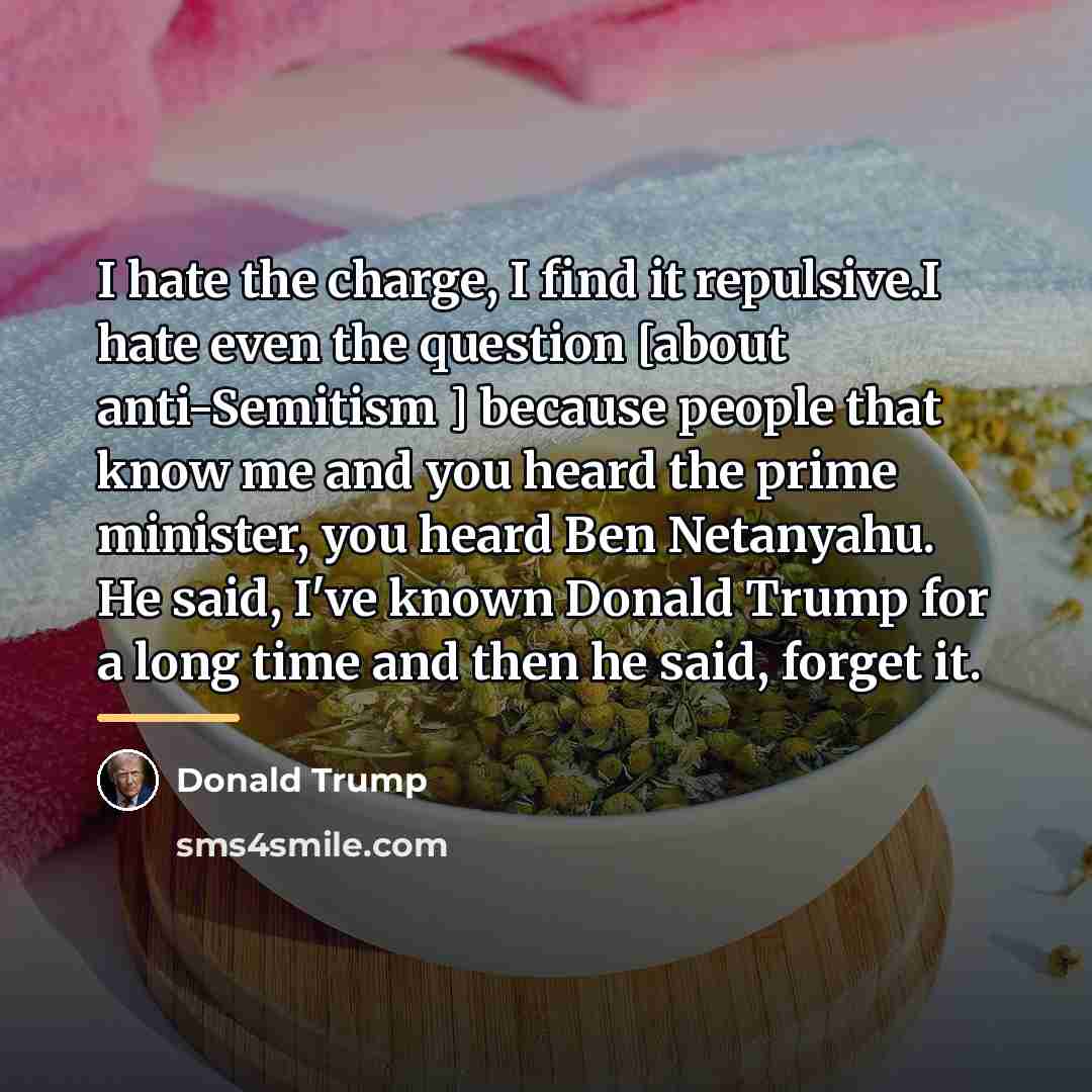 “I hate the charge, I find it repulsive.I hate even…” quote by Donald Trump