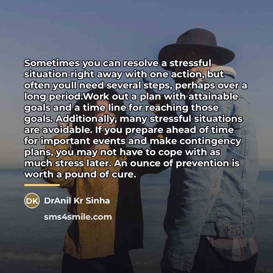 “Sometimes you can resolve a stressful situation right away with…” quote by DrAnil Kr Sinha