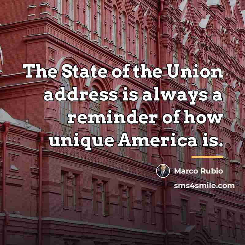 “The State of the Union address is always a reminder…” quote by Marco Rubio