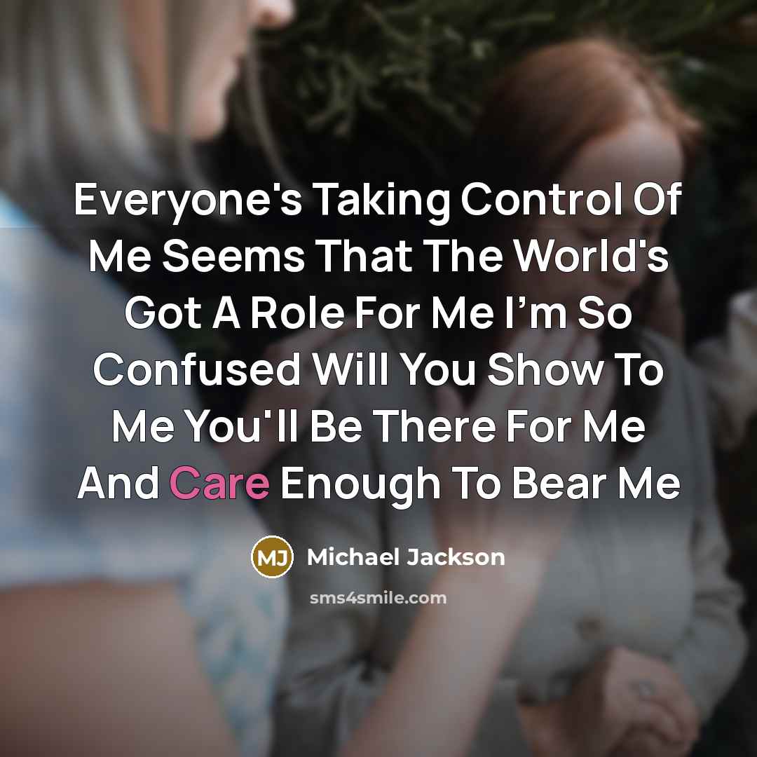 “Everyone's Taking Control Of Me Seems That The World's Got…” quote by Michael Jackson