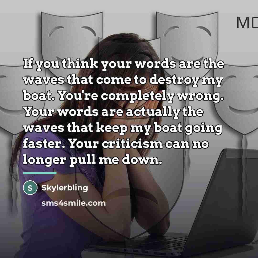 “If you think your words are the waves that come…” quote by Skylerbling