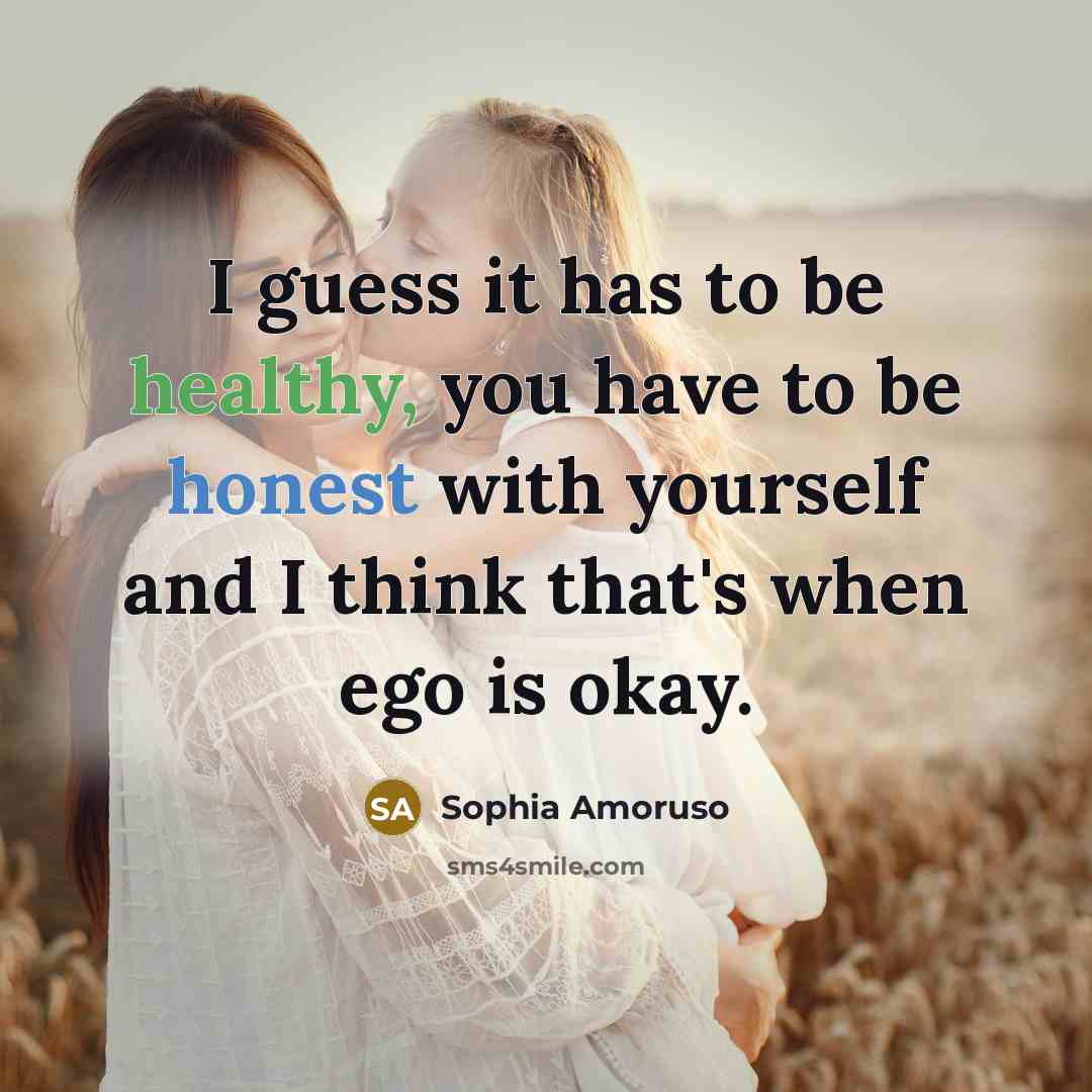 “I guess it has to be healthy, you have to…” quote by Sophia Amoruso