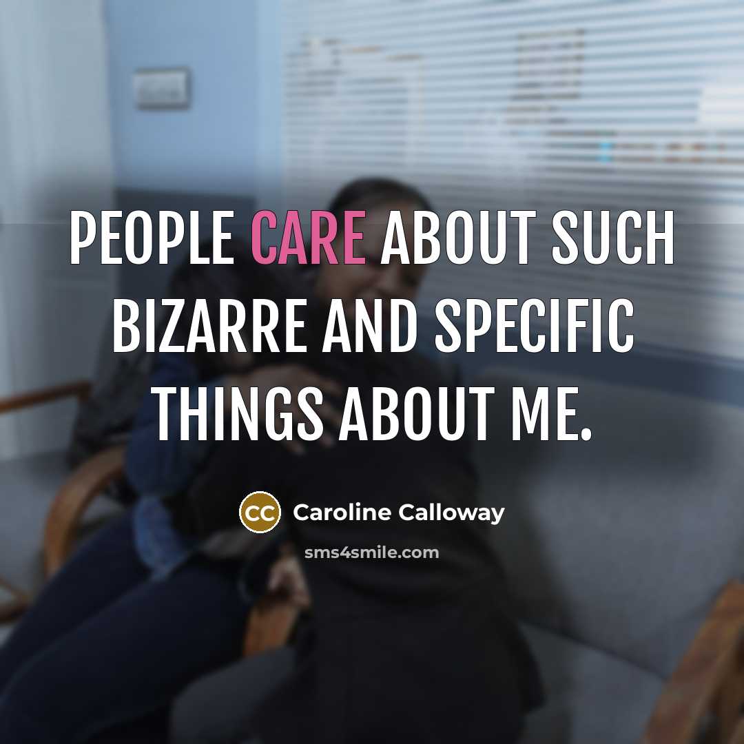 “People care about such bizarre and specific things about me.…” quote by Caroline Calloway