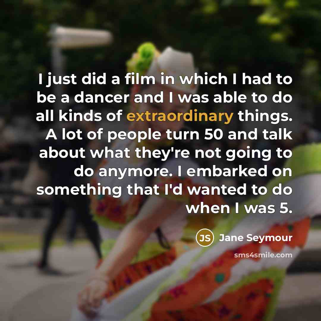 “I just did a film in which I had to…” quote by Jane Seymour