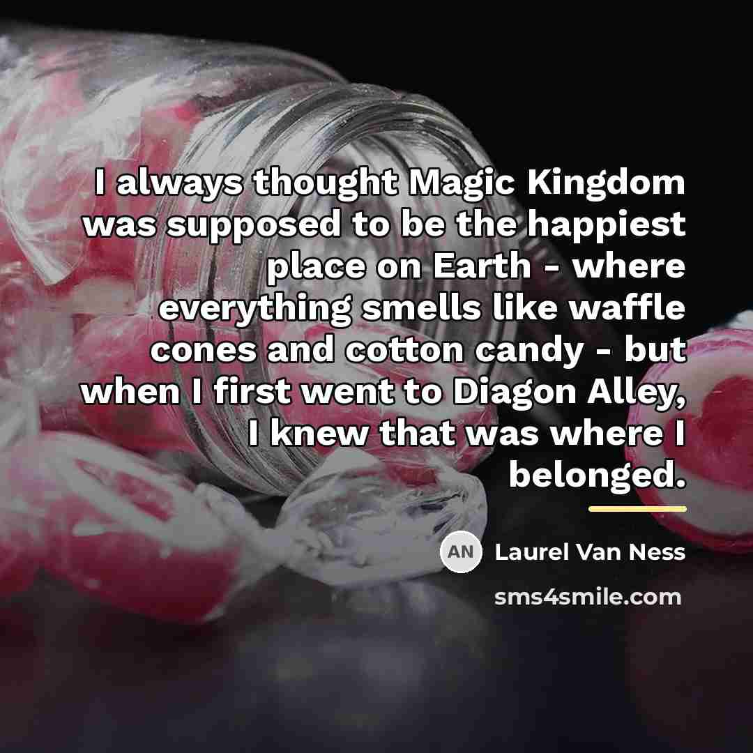 “I always thought Magic Kingdom was supposed to be the…” quote by Laurel Van Ness