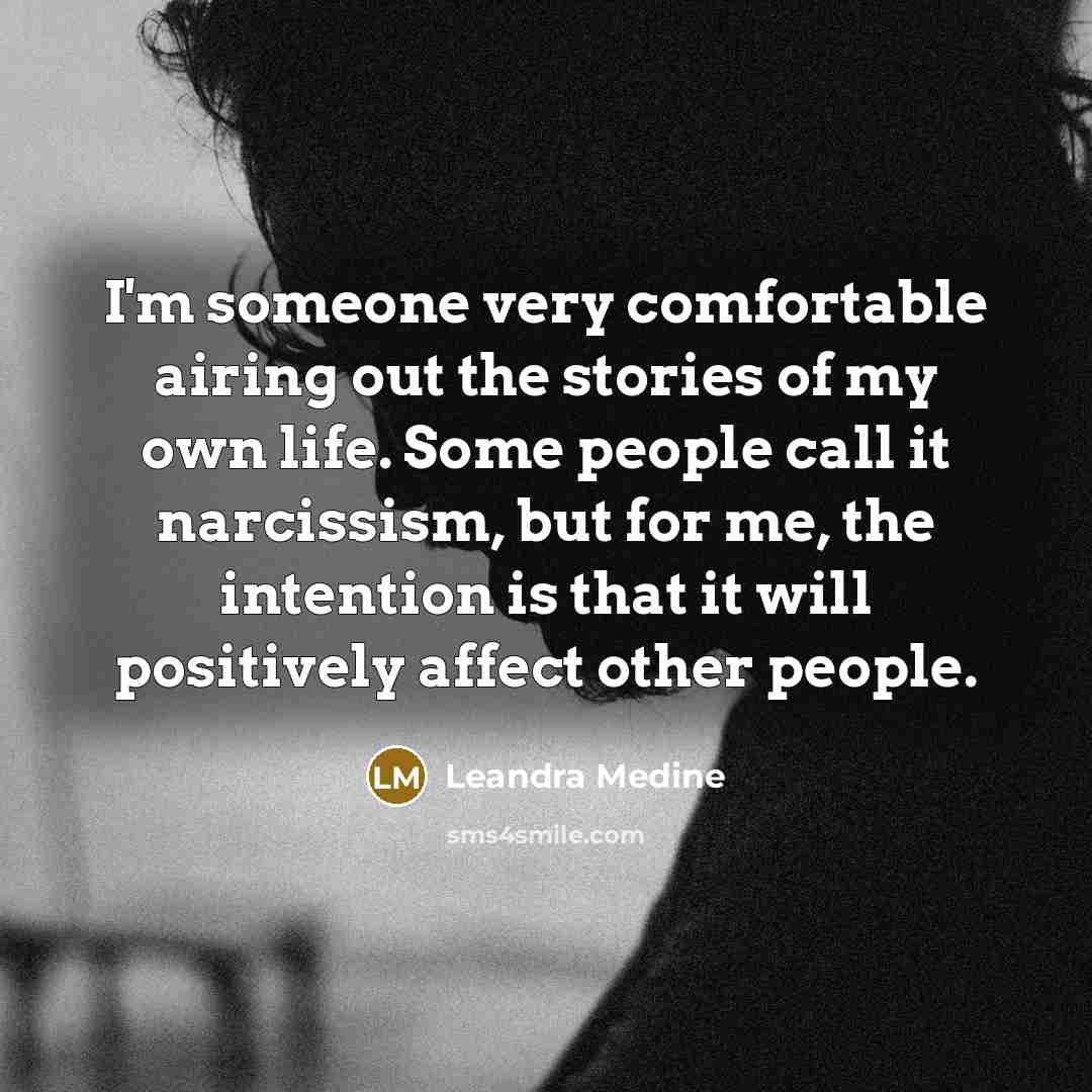 “I'm someone very comfortable airing out the stories of my…” quote by Leandra Medine