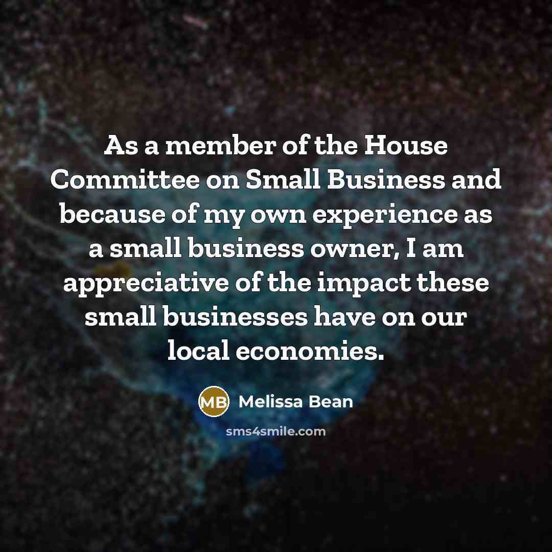 “As a member of the House Committee on Small Business…” quote by Melissa Bean