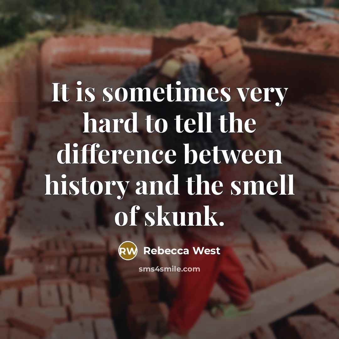 “It is sometimes very hard to tell the difference between…” quote by Rebecca West