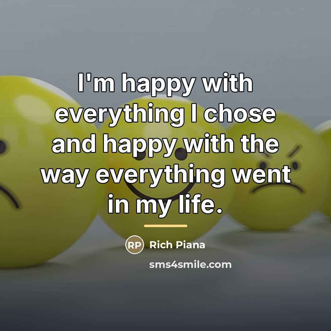“I'm happy with everything I chose and happy with the…” quote by Rich Piana