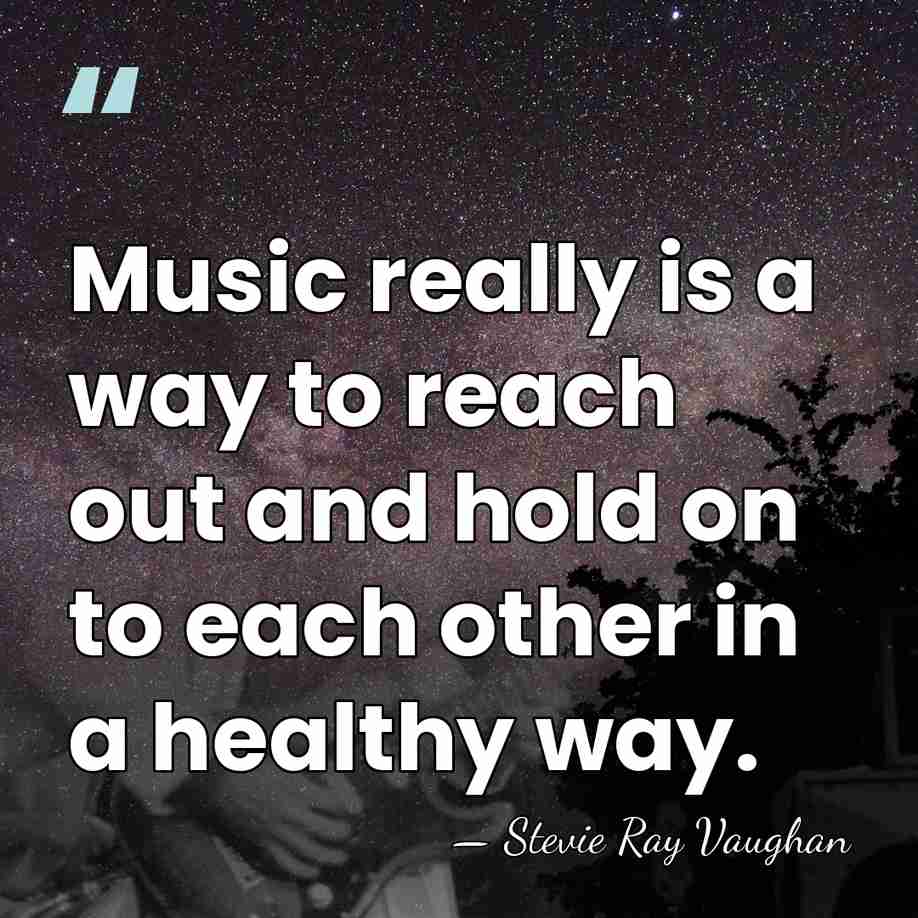 Music really is a way to reach out and hold on to&hellip; - Stevie Ray Vaughan
