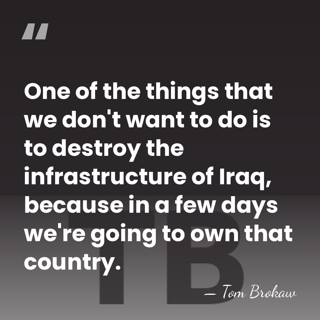 One of the things that we don't want to do is to&hellip; - Tom Brokaw