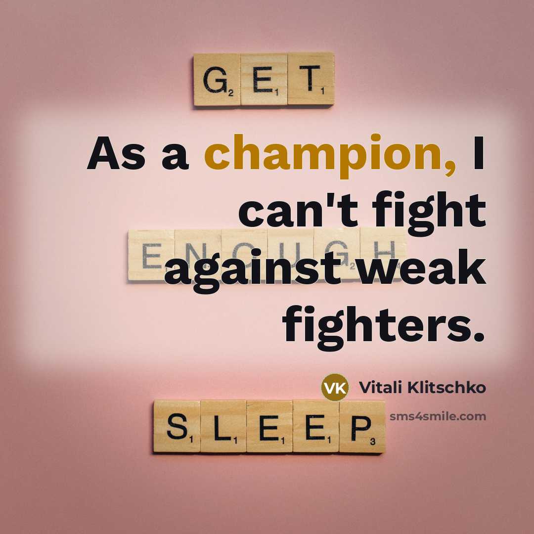 “As a champion, I can't fight against weak fighters.…” quote by Vitali Klitschko