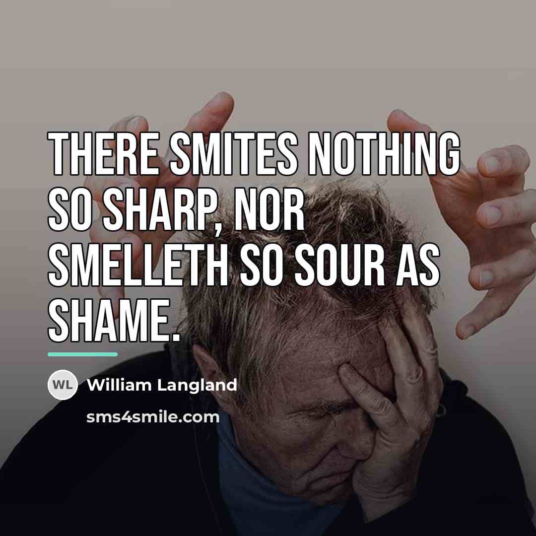 “There smites nothing so sharp, nor smelleth so sour as…” quote by William Langland