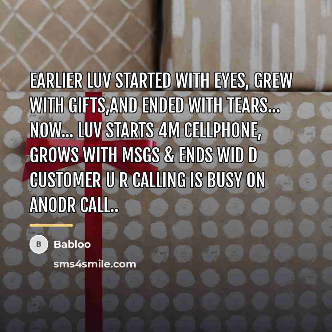“Earlier Luv started with eyes, grew with gifts,and ended with…” quote by Babloo