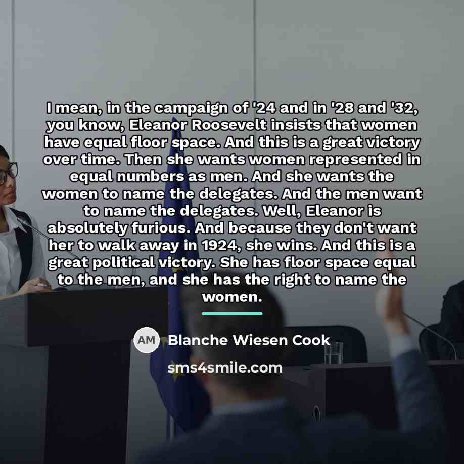 “I mean, in the campaign of '24 and in '28…” quote by Blanche Wiesen Cook