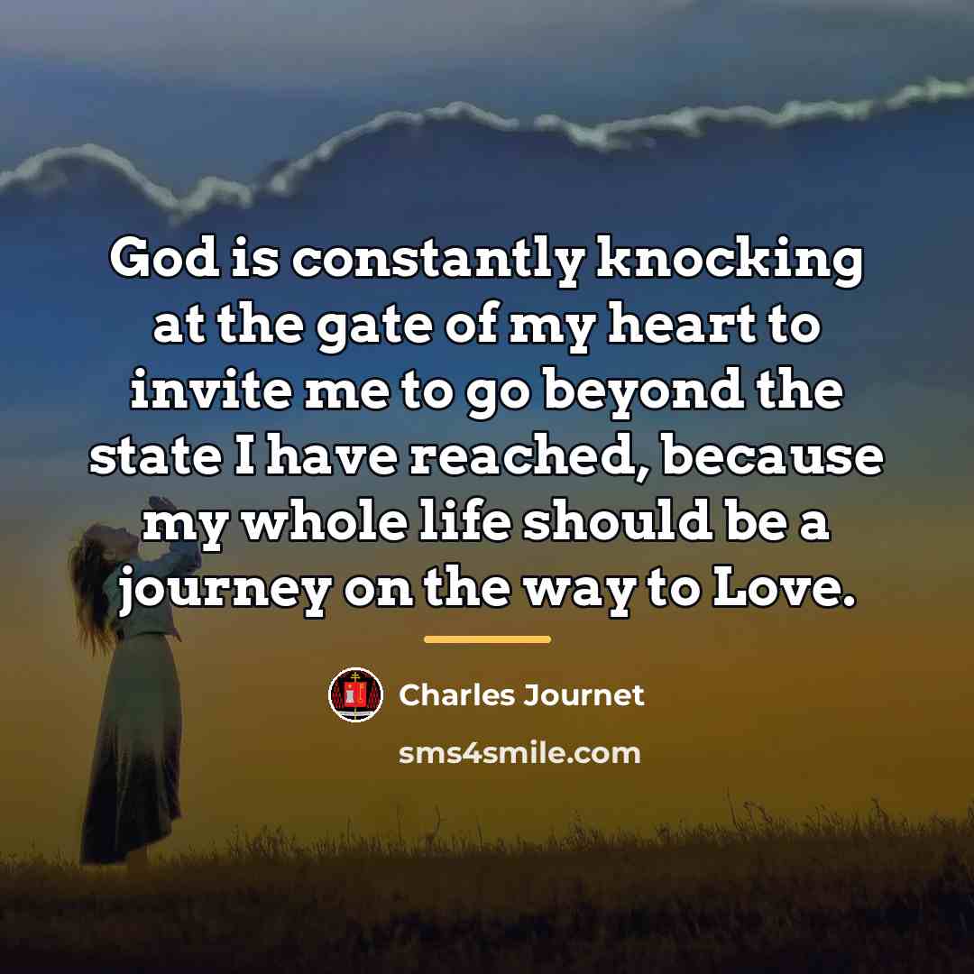 “God is constantly knocking at the gate of my heart…” quote by Charles Journet
