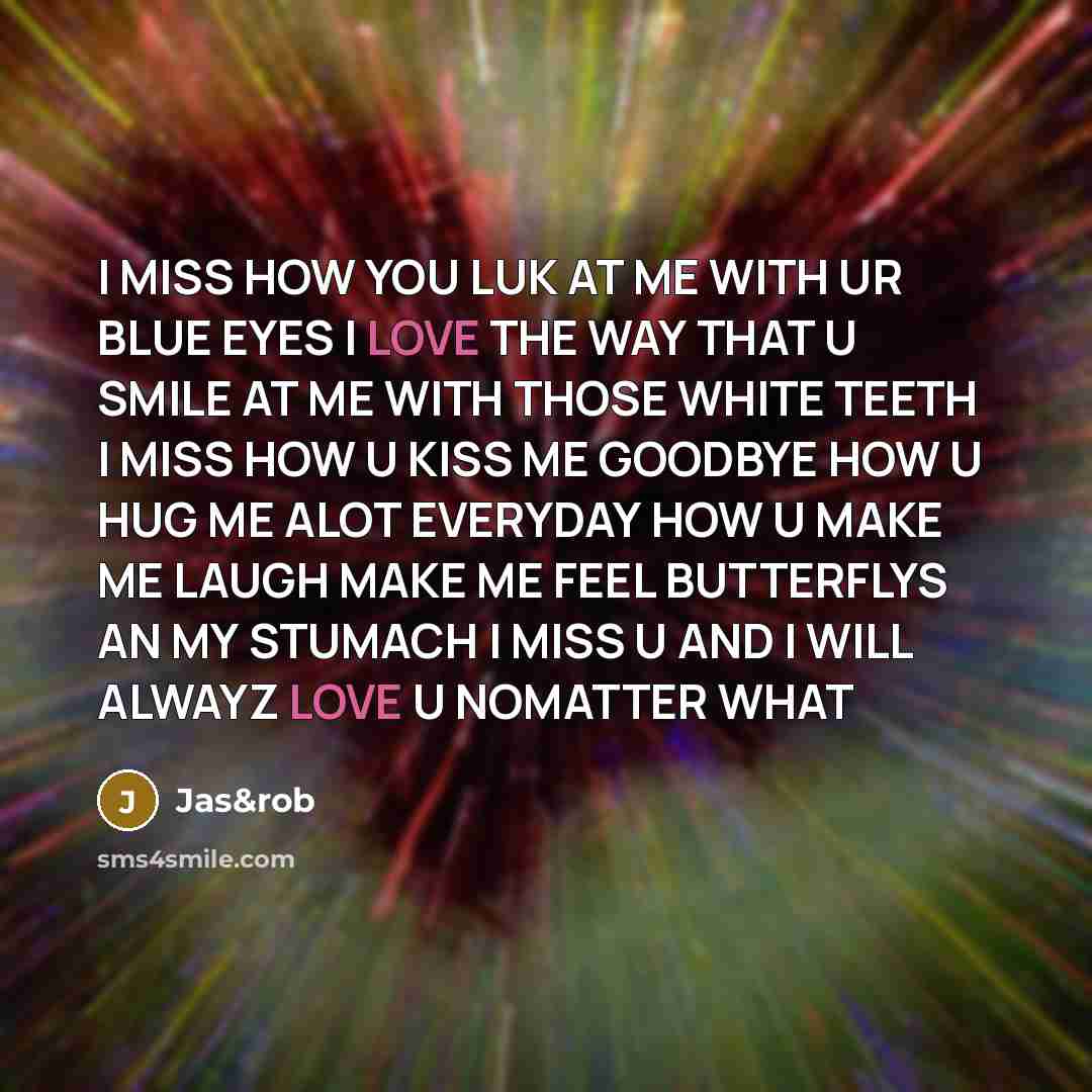 “I MISS HOW YOU LUK AT ME WITH UR BLUE…” quote by Jas&rob