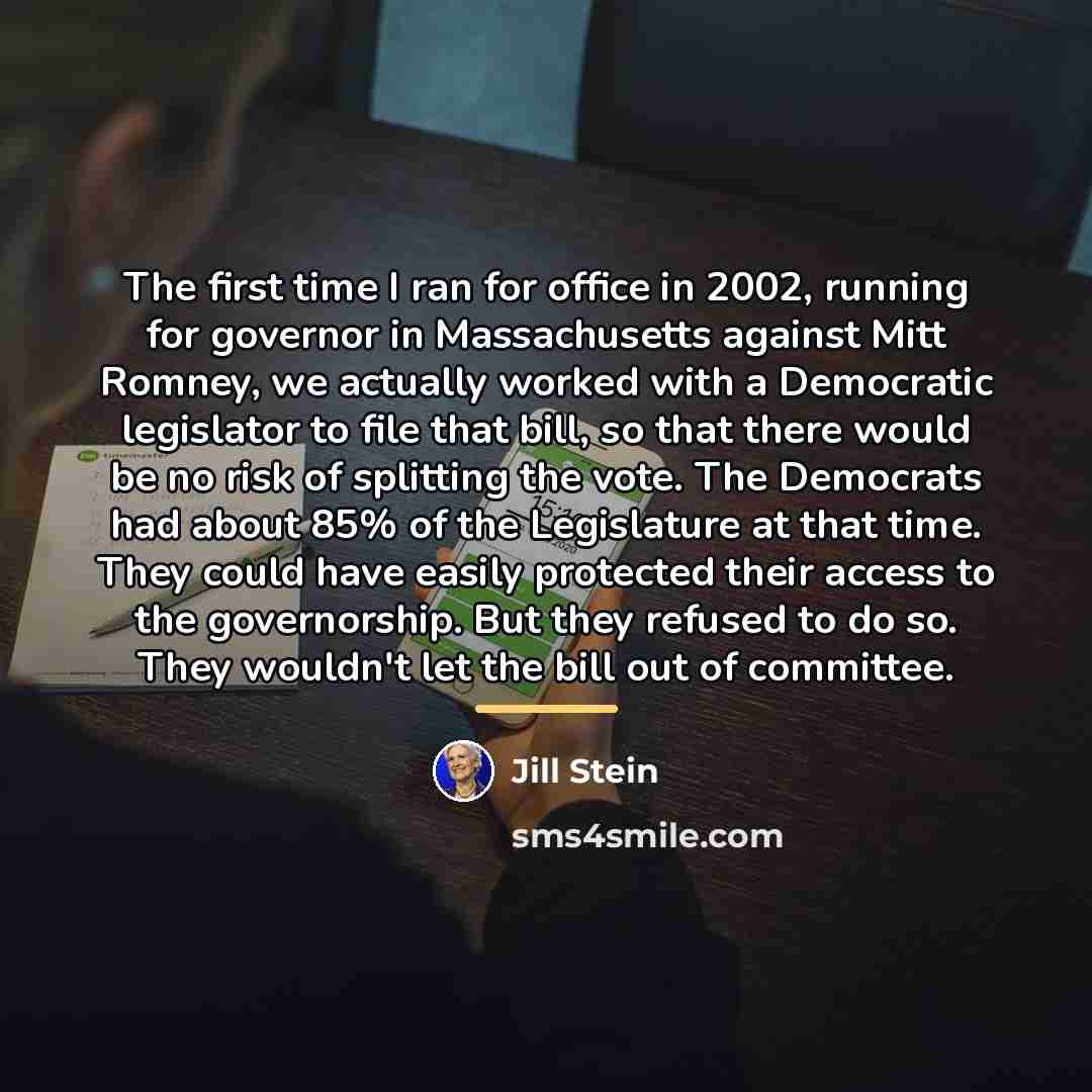 “The first time I ran for office in 2002, running…” quote by Jill Stein