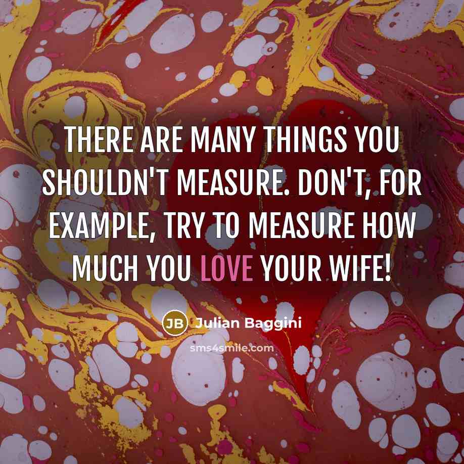 “There are many things you shouldn't measure. Don't, for example,…” quote by Julian Baggini