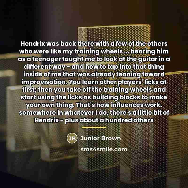 “Hendrix was back there with a few of the others…” quote by Junior Brown
