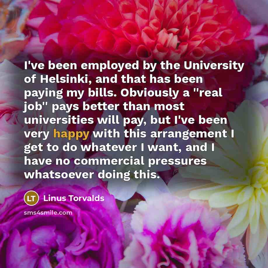 “I've been employed by the University of Helsinki, and that…” quote by Linus Torvalds