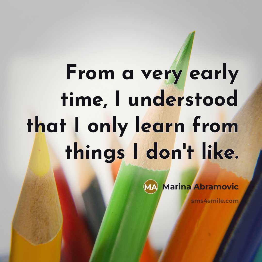 “From a very early time, I understood that I only…” quote by Marina Abramovic