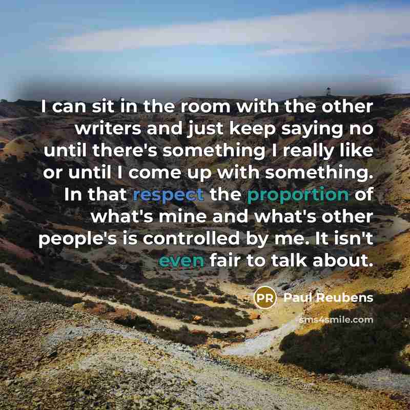 “I can sit in the room with the other writers…” quote by Paul Reubens