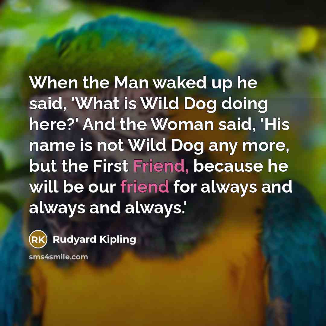 “When the Man waked up he said, 'What is Wild…” quote by Rudyard Kipling