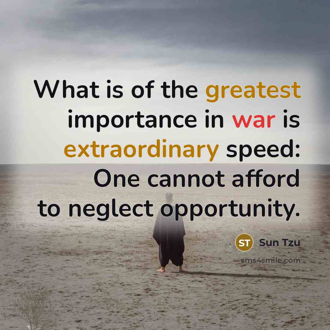 “What is of the greatest importance in war is extraordinary…” quote by Sun Tzu