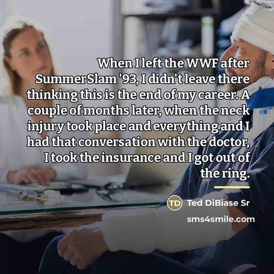 “When I left the WWF after SummerSlam '93, I didn't…” quote by Ted DiBiase Sr