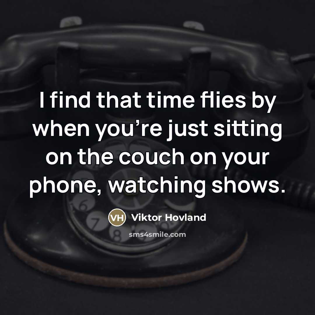 “I find that time flies by when you're just sitting…” quote by Viktor Hovland