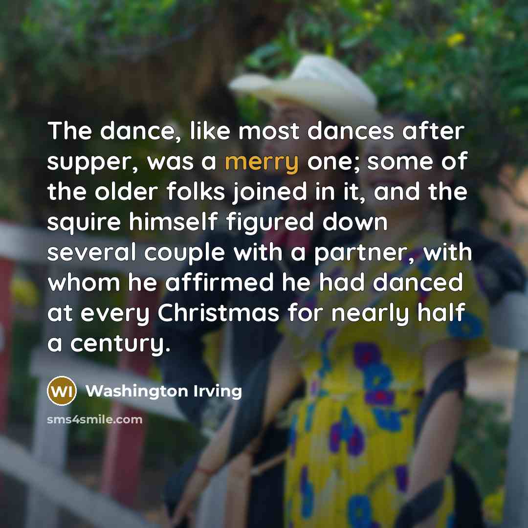 “The dance, like most dances after supper, was a merry…” quote by Washington Irving