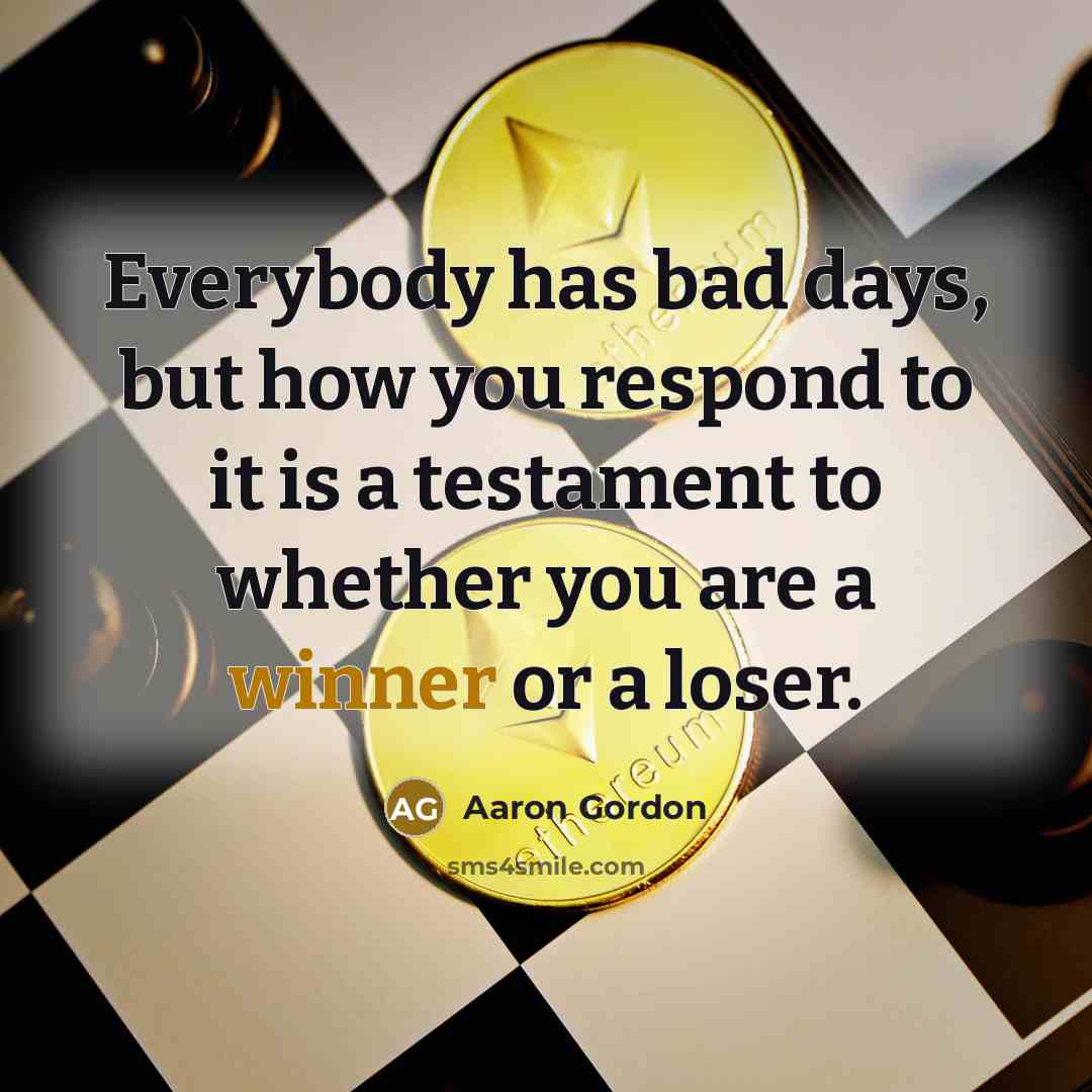 “Everybody has bad days, but how you respond to it…” quote by Aaron Gordon