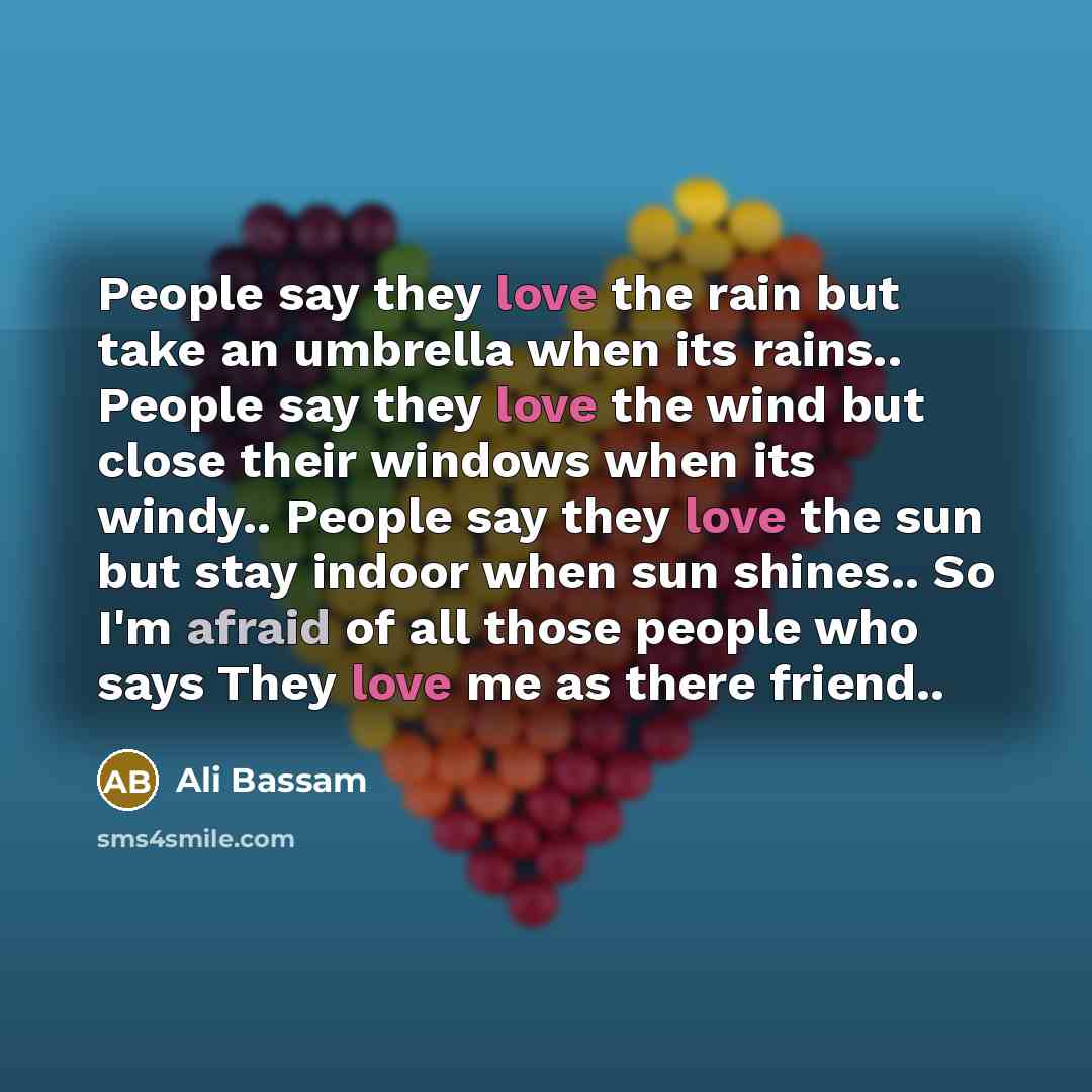 “People say they love the rain but take an umbrella…” quote by Ali Bassam