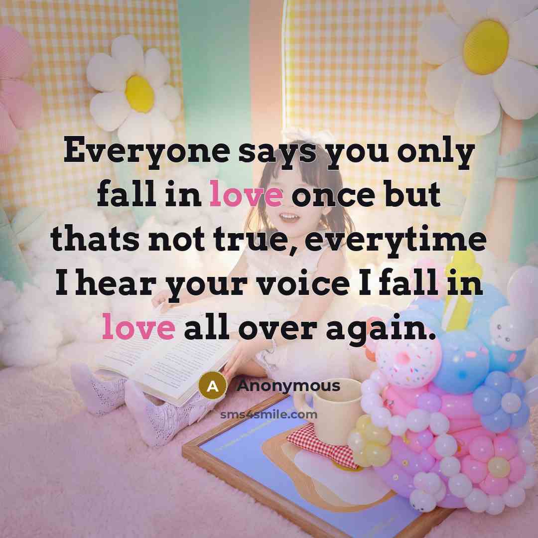 “Everyone says you only fall in love once but thats…” quote by Anonymous