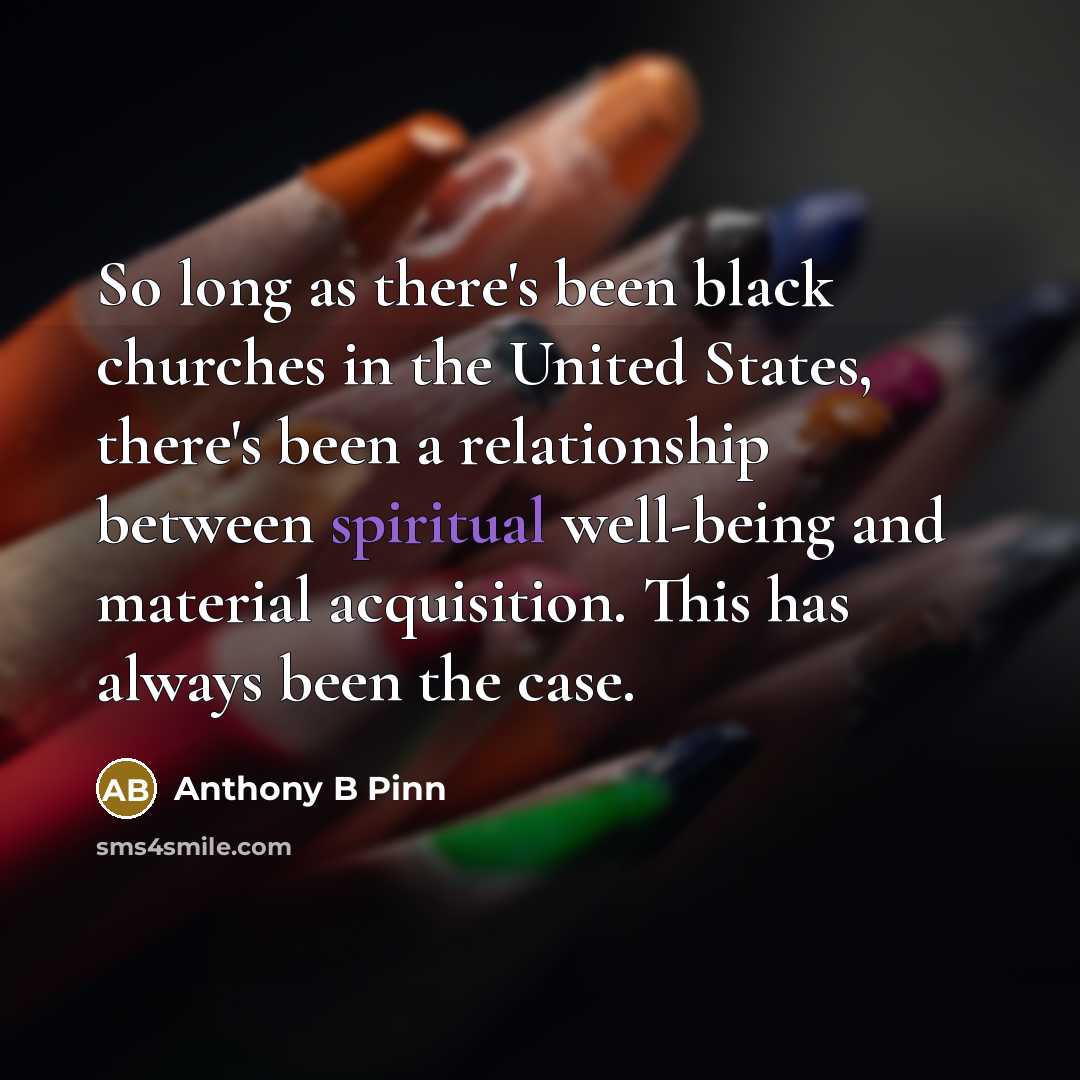 “So long as there's been black churches in the United…” quote by Anthony B Pinn