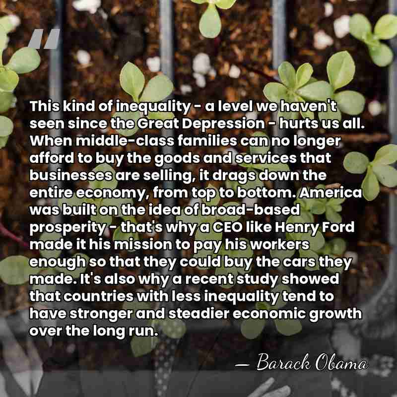 This kind of inequality - a level we haven't seen since the&hellip; - Barack Obama