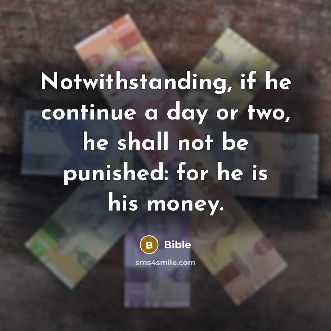 “Notwithstanding, if he continue a day or two, he shall…” quote by Bible