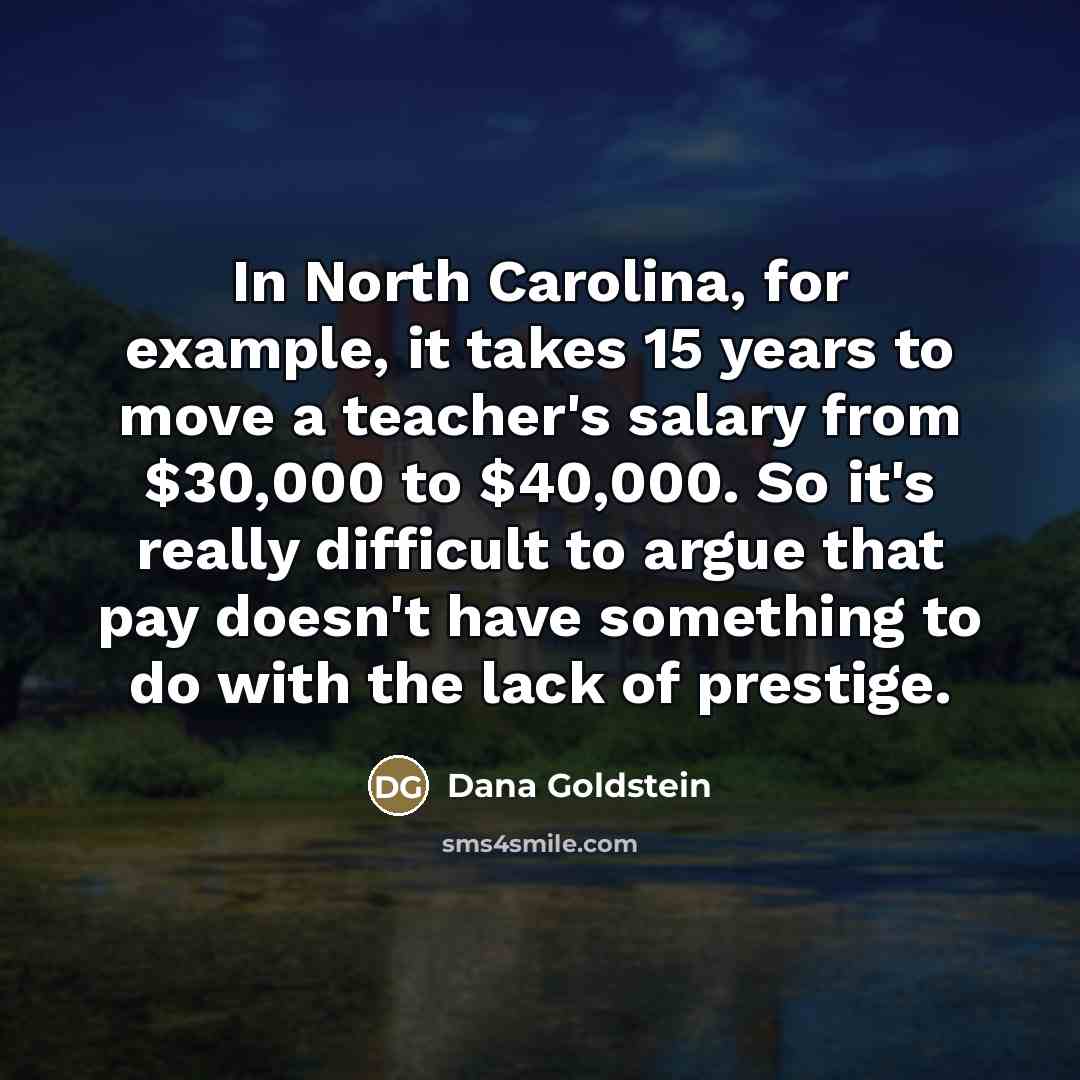 “In North Carolina, for example, it takes 15 years to…” quote by Dana Goldstein