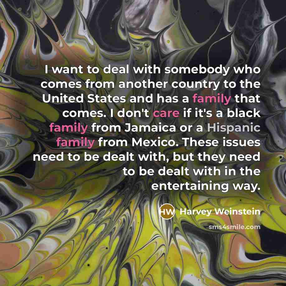 “I want to deal with somebody who comes from another…” quote by Harvey Weinstein